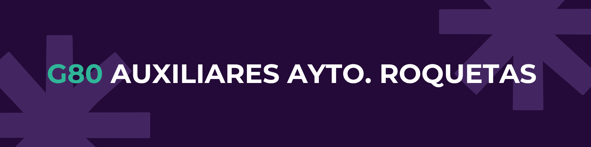 G80 AUXILIARES AYTO. ROQUETAS